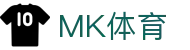 MK体育(MKSPORTS)中国官方网站 – 体育赛事直播、比分、赛程与资讯